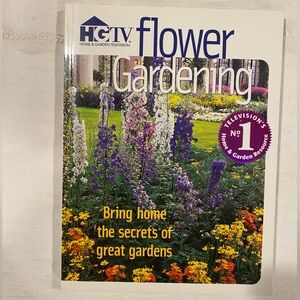 HGTV - Flower Gardening book  - published 2004